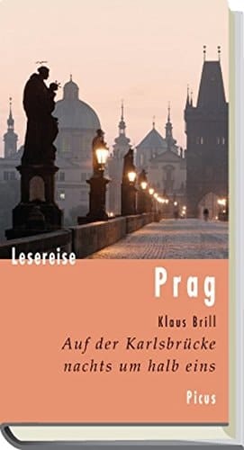 Lesereise Prag auf der Karlsbrücke nachts um halb eins