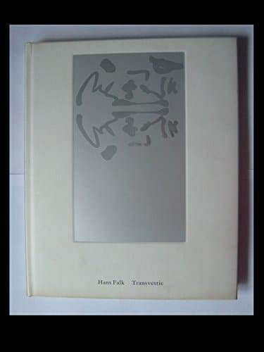 Transvestie: Zeichnungen, Gouachen und Collagen : der silberne Cocon : Notizen zur Transvestiten-Szene in New York 1979-1985 (German Edition)