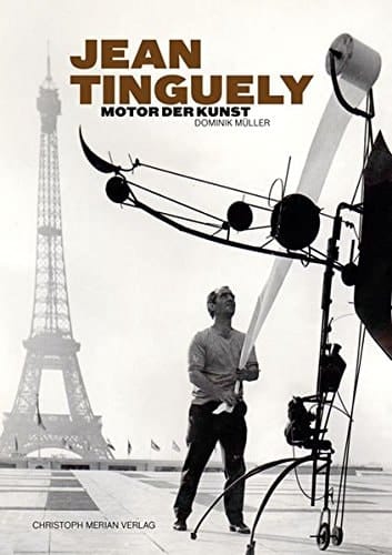 Jean Tinguely Motor der Kunst