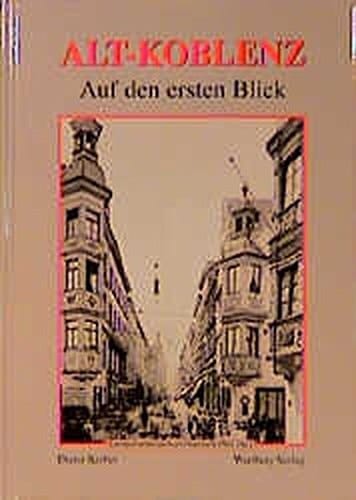 Alt-Koblenz auf den ersten Blick