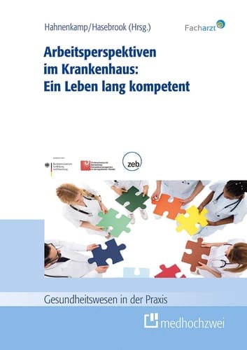 Arbeitsperspektiven im Krankenhaus: ein Leben lang kompetent