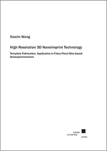 High Resolution 3D Nanoimprint Technology Template Fabrication, Application in Fabry-Pérot-filter-based Nanospectrometers