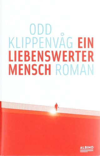 Ein liebenswerter Mensch Roman
