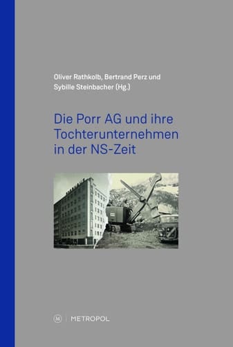 Die Porr AG und ihre Tochterunternehmen in der NS-Zeit