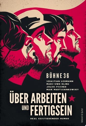 Über Arbeiten und Fertigsein Real existierender Humor
