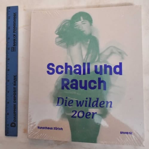 Schall und Rauch die wilden 20er