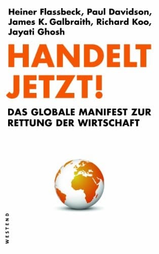 Handelt jetzt! das globale Manifest zur Rettung der Wirtschaft