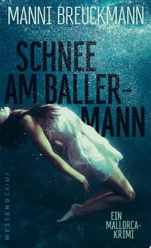 Schnee am Ballermann Ein Mallorca Krimi