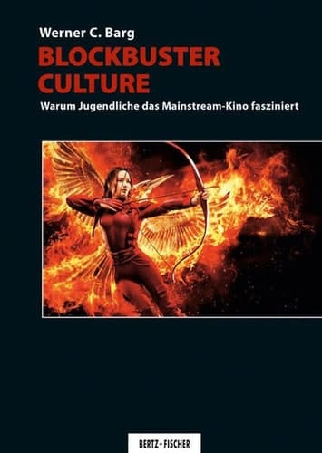 Blockbuster culture warum Jugendliche das Mainstream-Kino fasziniert