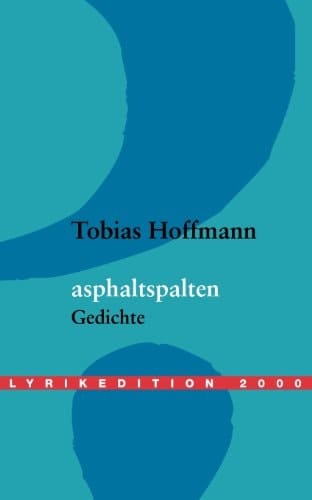 Asphaltspalten Gedichte