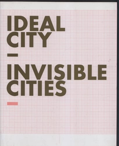 Ideal city - invisible cities