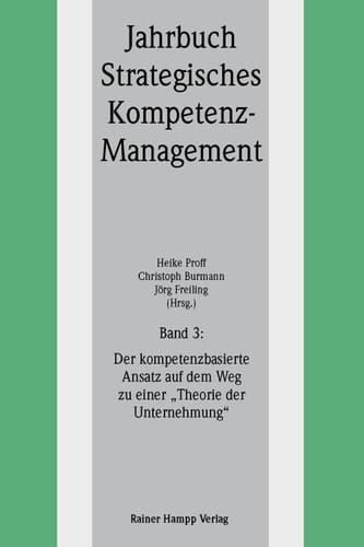 Der kompetenzbasierte Ansatz auf dem Weg zu einer "Theorie der Unternehmung"