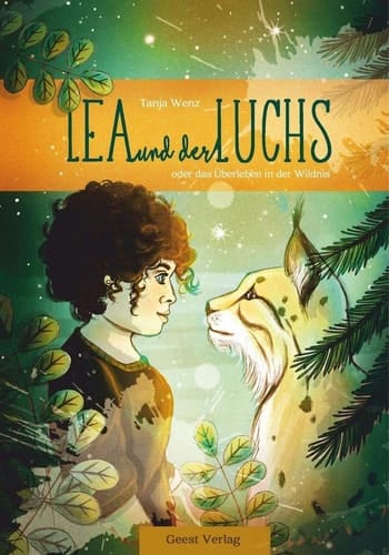 Lea und der Luchs oder Das Überleben in der Wildnis