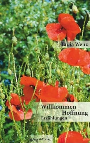Willkommen Hoffnung Erzählungen