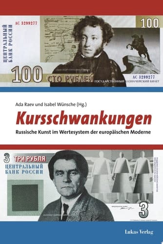 Kursschwankungen russische Kunst im Wertesystem der europäischen Moderne
