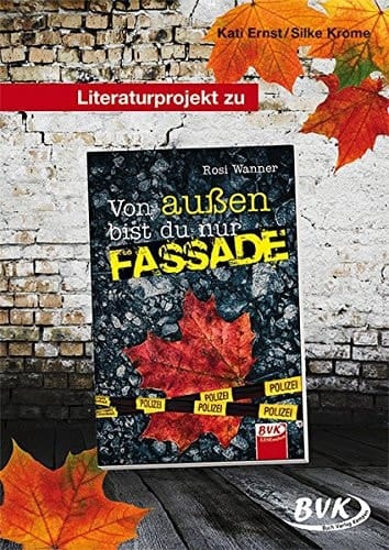 Literaturprojekt zu Rosi Wanner - Von außen bist du nur Fassade