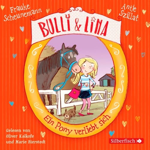 Bulli & Lina 1: Ein Pony verliebt sich: 2 CDs