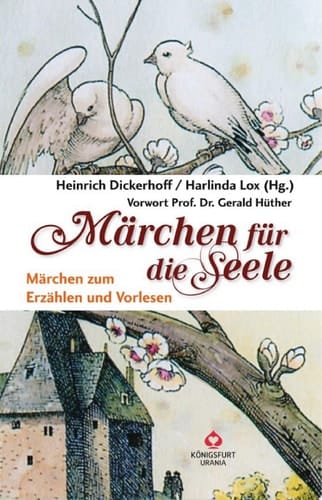 Märchen für die Seele Märchen zum Erzählen und Vorlesen