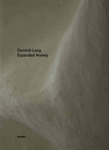 Dominik Lang, Expanded anxiety