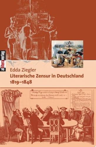 Literarische Zensur in Deutschland 1819-1848