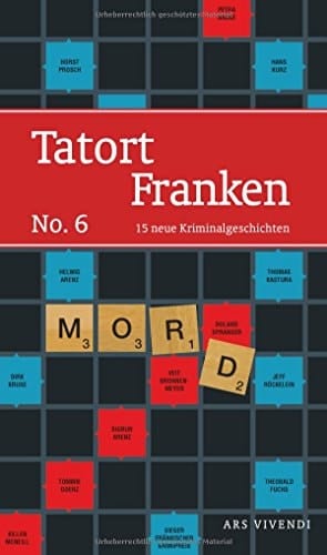 Tatort Franken 15 neue Kriminalgeschichten