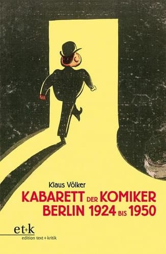 Kabarett der Komiker Berlin 1924 - 1950
