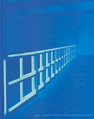Dan Flavin: Series and Progressions