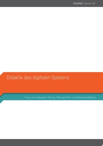 Didaktik des digitalen Spielens