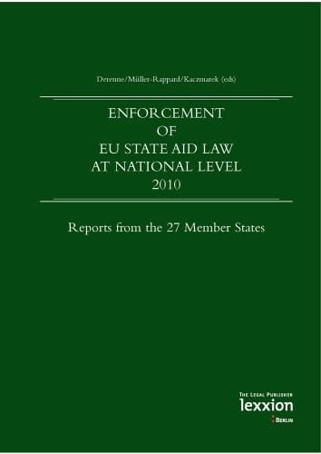 Enforcement of EU State Aid Law at National Level 2010 Reports from the 27 Member States