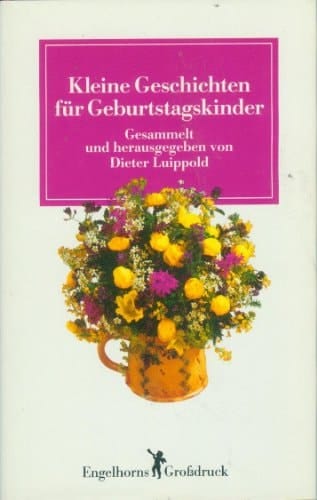 Kleine Geschichten für Geburtstagskinder