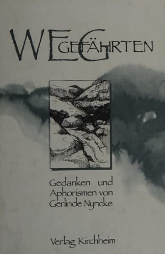 Weggefährten Gedanken und Aphorismen