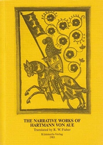 The narrative works of Hartmann von Aue (Göppinger Arbeiten zur Germanistik)