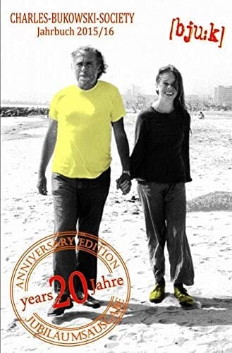 Bju:k Das Jahrbuch Der Charles-Bukowski-Gesellschaft 2015/2016