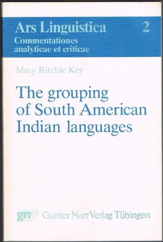 The grouping of South American Indian languages (Ars linguistica)