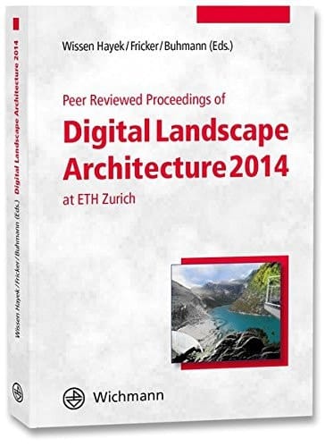 Peer Reviewed Proceedings of Digital Landscape Architecture 2014 at ETH Zurich