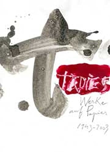 Tàpies Werke auf Papier 1943-2003