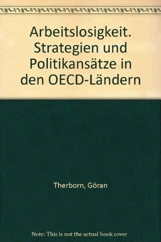 Arbeitslosigkeit Strategien und Politikansätze in den OECD-Ländern