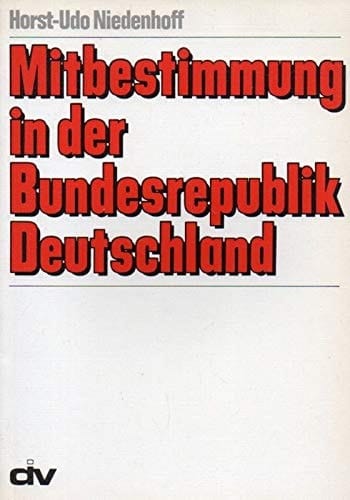 Mitbestimmung in der Bundesrepublik Deutschland (German Edition)