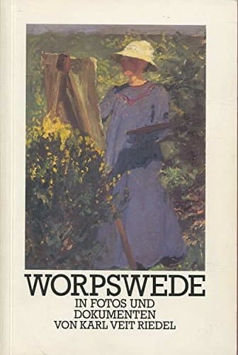 Worpswede in Fotos und Dokumenten (Worpsweder Taschenbücher) (German Edition)