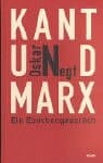 Kant und Marx.