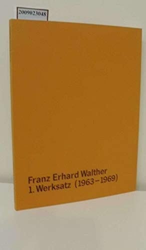 Der 1. Werksatz (1963-1969) von Franz Erhard Walther