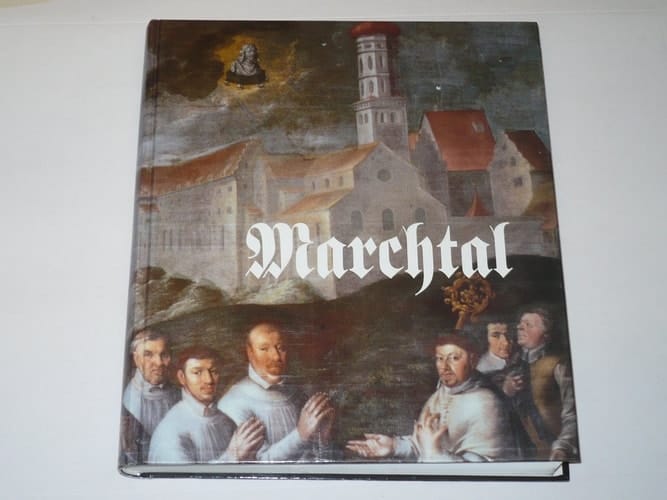 Marchtal Prämonstratenserabtei, fürstliches Schloss, kirchliche Akademie : Festgabe zum 300jährigen Bestehen der Stiftskirche St. Peter und Paul (1692-1992)