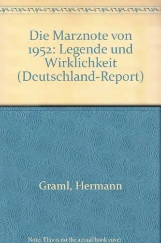 Die Märznote von 1952: Legende und Wirklichkeit (Deutschland-Report) (German Edition)