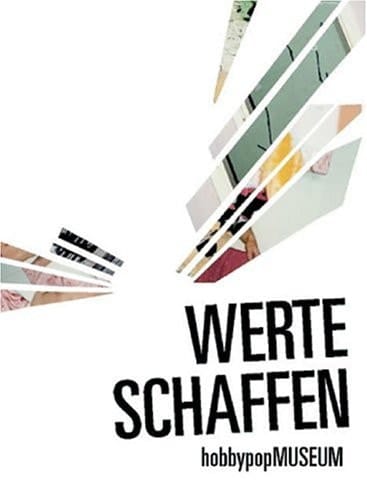 Werte schaffen HobbypopMUSEUM