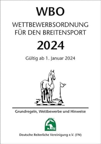 WBO - Wettbewerbsordnung für den Breitensport 2024 gültig ab 1. Januar 2024 : Grundregeln, Wettbewerbe und Hinweise