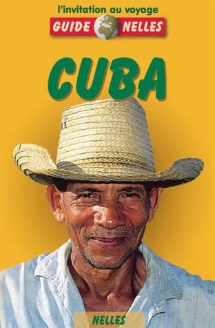 Cuba un guide de voyage actualisé