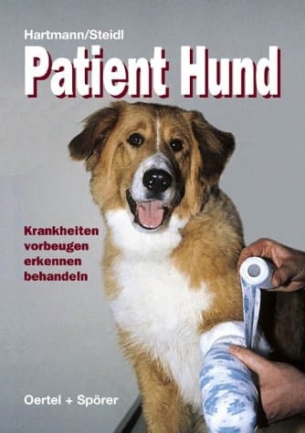 Patient Hund Krankheiten vorbeugen, erkennen, behandeln