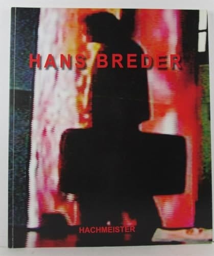 Hans Breder Works/arbeiten 1964-2000