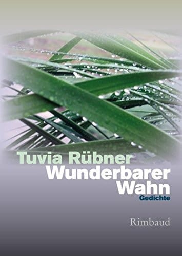 Wunderbarer Wahn Gedichte
