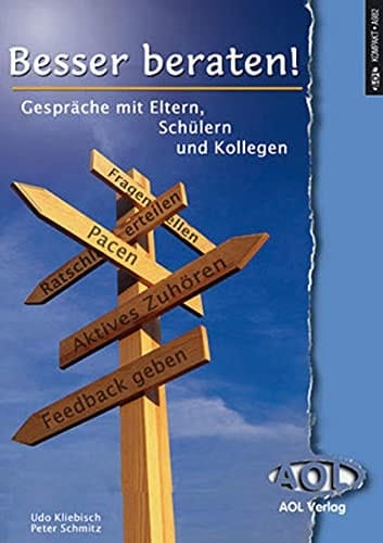 Besser beraten! Gespräche mit Eltern, Schülern und Kollegen